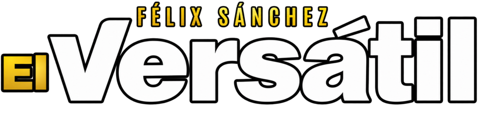 Félix Sánchez · El Versátil